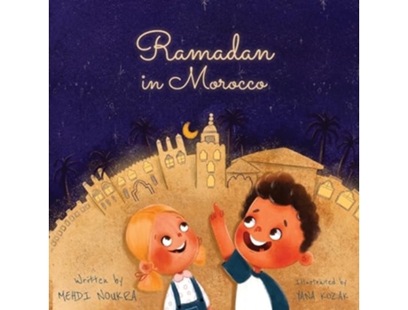 Livro Ramadan in Morocco A Vibrant Journey of Family, Traditions, and Unity de Mehdi Noukra (Inglês)