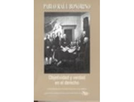 Livro Objetividad Y Verdad En El Derecho Variaciones Sobre Un Tema De Dworkin de Pablo Raúl Bonorino (Espanhol)