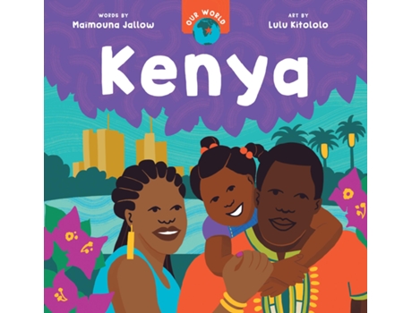 Livro Our World Kenya de Maïmouna Jallow (Inglês - Capa Dura)
