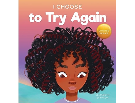 Livro I Choose To Try Again de Elizabeth Estrada (Inglês - Capa Dura)