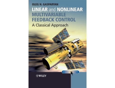 Livro Linear and Nonlinear Multivariable Feedback Control: A Classical Approach de Oleg Gasparyan (Inglês)