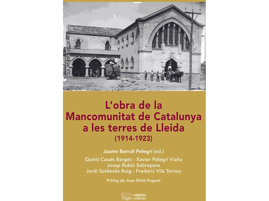 Livro LObra De La Mancomunitat De Catalunya A Les Terres De Lleida de Ddaa