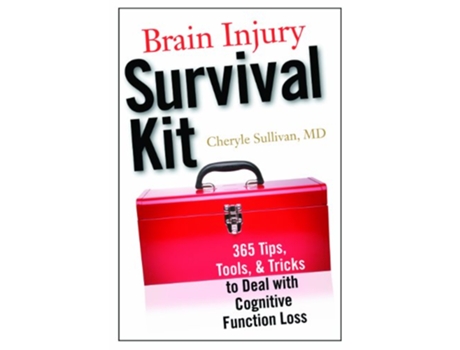Livro Brain Injury Survival Kit 365 Tips Tools Tricks to Deal with Cognitive Function Loss de Cheryle Sullivan MD (Inglês)