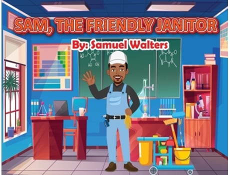 Livro Sam The Friendly Janitor de Samuel Walters (Inglês)
