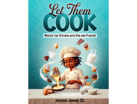 Livro Let Them Cook de Jaylon Jones II (Inglês)