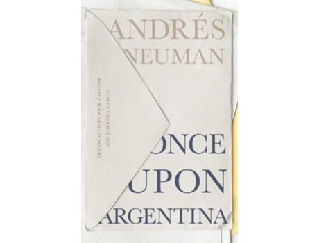 Livro Once Upon Argentina de Andrés Neuman (Inglês)