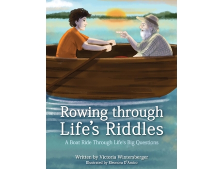Livro Rowing Through Lifes Riddles A Boat Ride Through Lifes Big Questions de Victoria Wintersberger (Inglês)