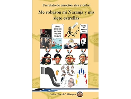 Livro Me Robaron Mi Naranja Y Mis Siete Estrellas De Carlos Marquez (espanhol)