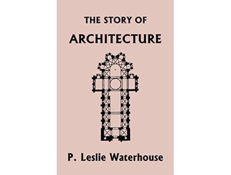 Livro Story of Architecture throughout the Ages de P Leslie Waterhouse (Inglês)