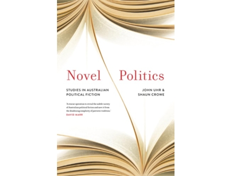 Livro Novel Politics de John Uhr e Shaun Crowe (Inglês)