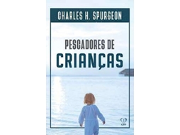 Livro Pescadores De Crianças de Charles Haddon Spurgeon (Português)