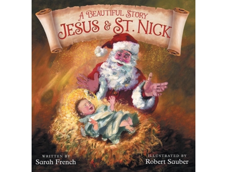 Livro A Beautiful Story Jesus amp St. Nick de Sarah French (Inglês)