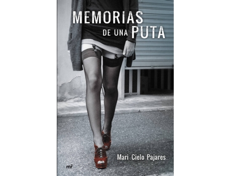 Livro Memorias De Una Puta de Mari Cielo Pajares (Espanhol)
