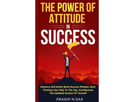 Livro The Power Of Attitude In Success De Das, Pradip Et Al. (inglês)