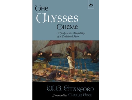 Livro The Ulysses Theme A Study in the Adaptability of a Traditional Hero de W B Stanford (Inglês)