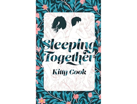 Livro Sleeping Together The Perfect Drug Duology de Kitty Cook (Inglês)