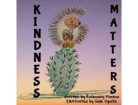 Livro Kindness Matters de Rosemary Moreno (Inglês)