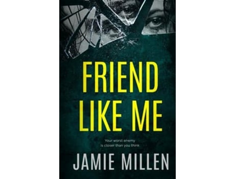 Livro Friend Like Me de Jamie Millen (Inglês - Capa Dura)