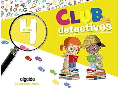 Livro Club De Detectives. Educación Infantil 4 Años Da Editorial Algaida De Virginia Eslava Montero, Verónica González De Los Santos Et Al. (espanhol)