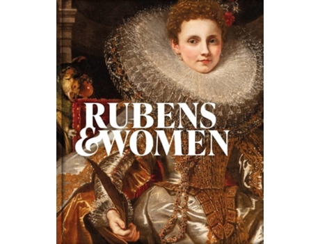Livro Rubens amp Women de Ben Van Beneden e Amy Orrock (Inglês - Capa Dura)