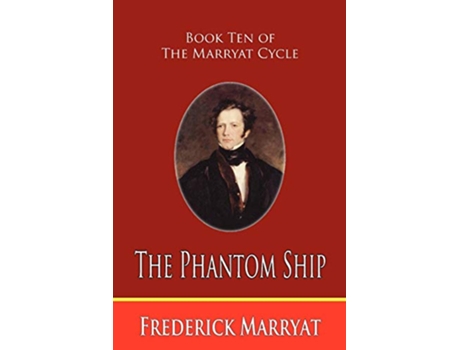 Livro The Phantom Ship Book Ten of the Marryat Cycle de Frederick Marryat (Inglês)