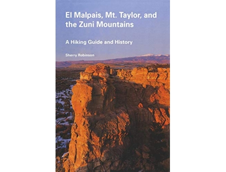 Livro El Malpais Mt Taylor and the Zuni Mountains A Hiking Guide and History Coyote Books Series de Sherry Robinson (Inglês)