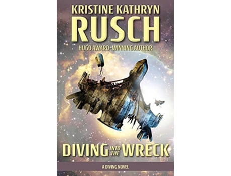 Livro Diving Into The Wreck A Diving Novel De Kristine Kathryn Rusch (inglês)