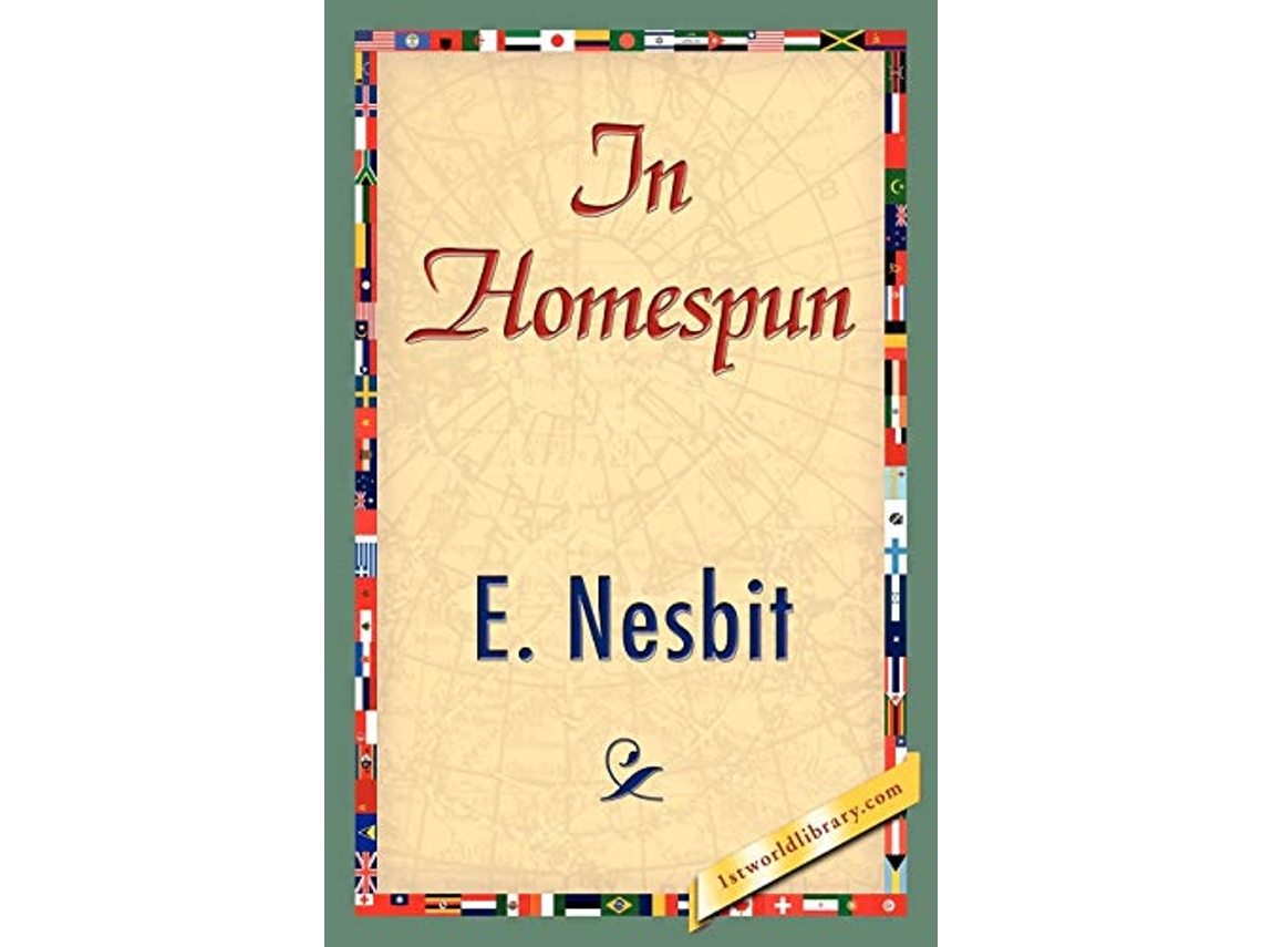 Livro In Homespun de Nesbit E Nesbit E Nesbit (Inglês)
