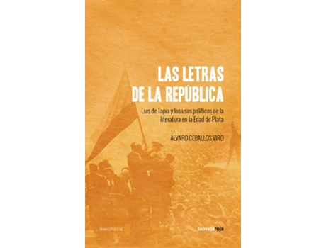 Livro Las Letras De La República de Ceballos Viro Álvaro (Espanhol)