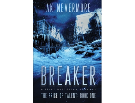 Livro Breaker A Spicy Dystopian Sci-fi Romance de AK Nevermore (Inglês)