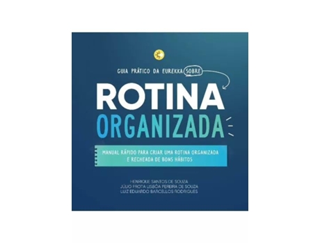 Livro Rotina Organizada - Guia Prático Da Eurekka de Henrique Santos De Souza (Português)