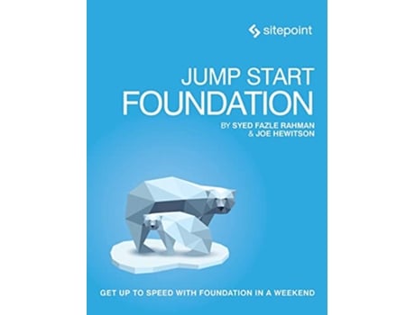 Livro Jump Start Foundation Get Up to Speed With Foundation in a Weekend de Syed Fazle Rahman Joe Hewitson (Inglês)