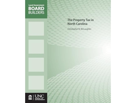 Livro The Property Tax In North Carolina De Christopher B Mclaughlin (inglês)