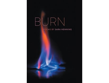 Livro Burn de Sara Henning (Inglês)