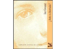 Livro ¿Arte O Chorrada? de Ian Ground (Espanhol)
