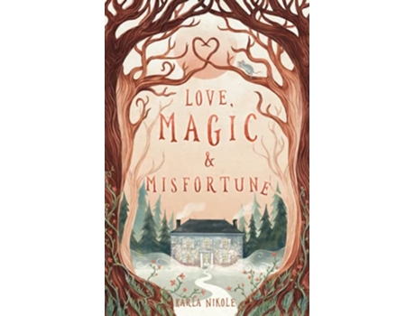 Livro Love Magic And Misfortune de Nikole Karla (Inglês)