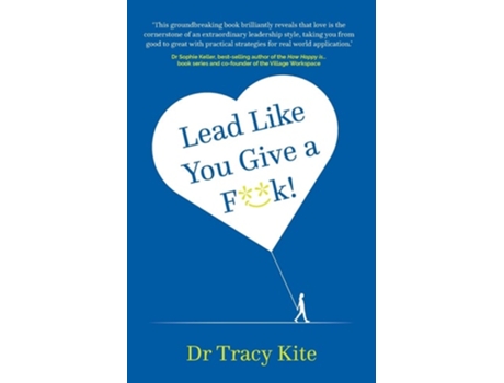 Livro Lead Like You Give A Fk! de Tracy Kite (Inglês)