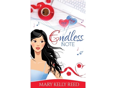 Livro Endless Note A Fake Relationship Romantic Comedy De Mary Kelly Reed (inglês)