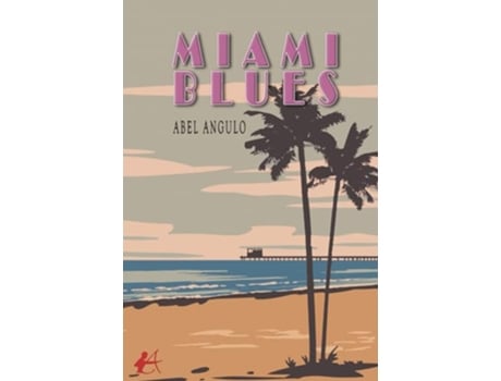 Livro Miami Blues de Abel Angulo (Português)
