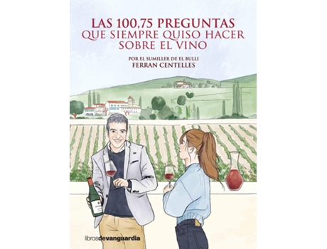 Livro Las 100,75 Preguntas Que Siempre Quiso Hacer Sobre El Vino de Ferran Centelles (Espanhol)