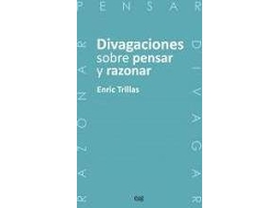 Livro Divagaciones sobre pensar y razonar de Trillas Ruiz e Enric (Espanhol)