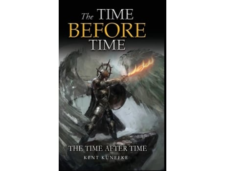 Livro The Time Before Time The Time After Time de Kent Kunefke (Inglês)