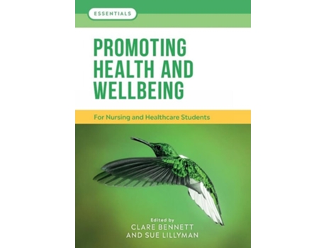 Livro Promoting Health and Wellbeing de Clare L Bennett e Sue Lillyman (Inglês)