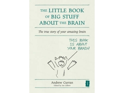 Livro The Little Book of Big Stuff about the Brain de Andrew Curran (Inglês)