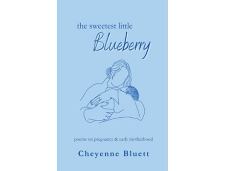 Livro The Sweetest Little Blueberry de Cheyenne Bluett (Inglês)