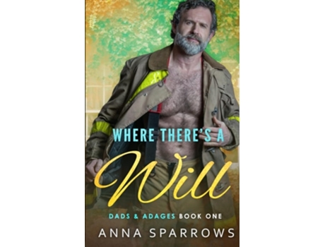 Livro Where Theres A Will An MM Age Gap Romance de Anna Sparrows (Inglês)