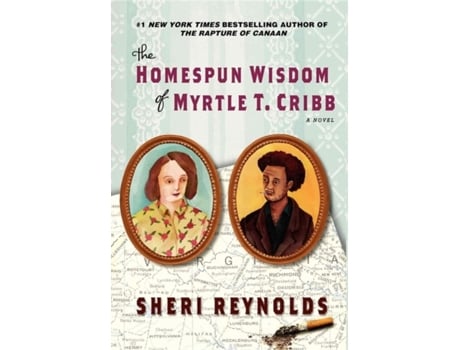 Livro the homespun wisdom of myrtle t. cribb de sheri reynolds (inglês)