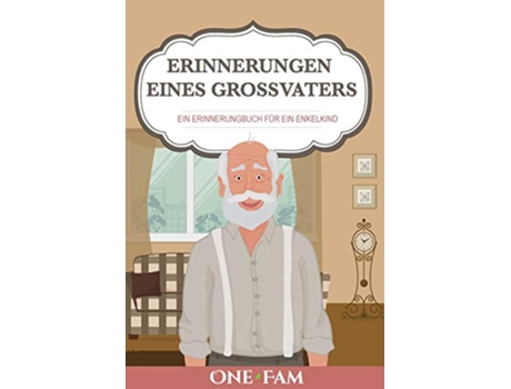 Livro Erinnerungen Eines Grossvaters German Edition de OneFam (Alemão)