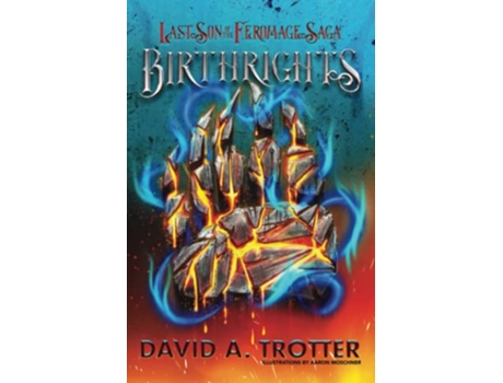 Livro Birthrights The Last Son Of The Feromage Saga paperback Or Softback de Trotter David A (Inglês)