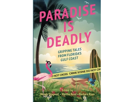 Livro Paradise is Deadly Gripping Tales from Floridas Gulf Coast de Dingwall e Wendy (Inglês)